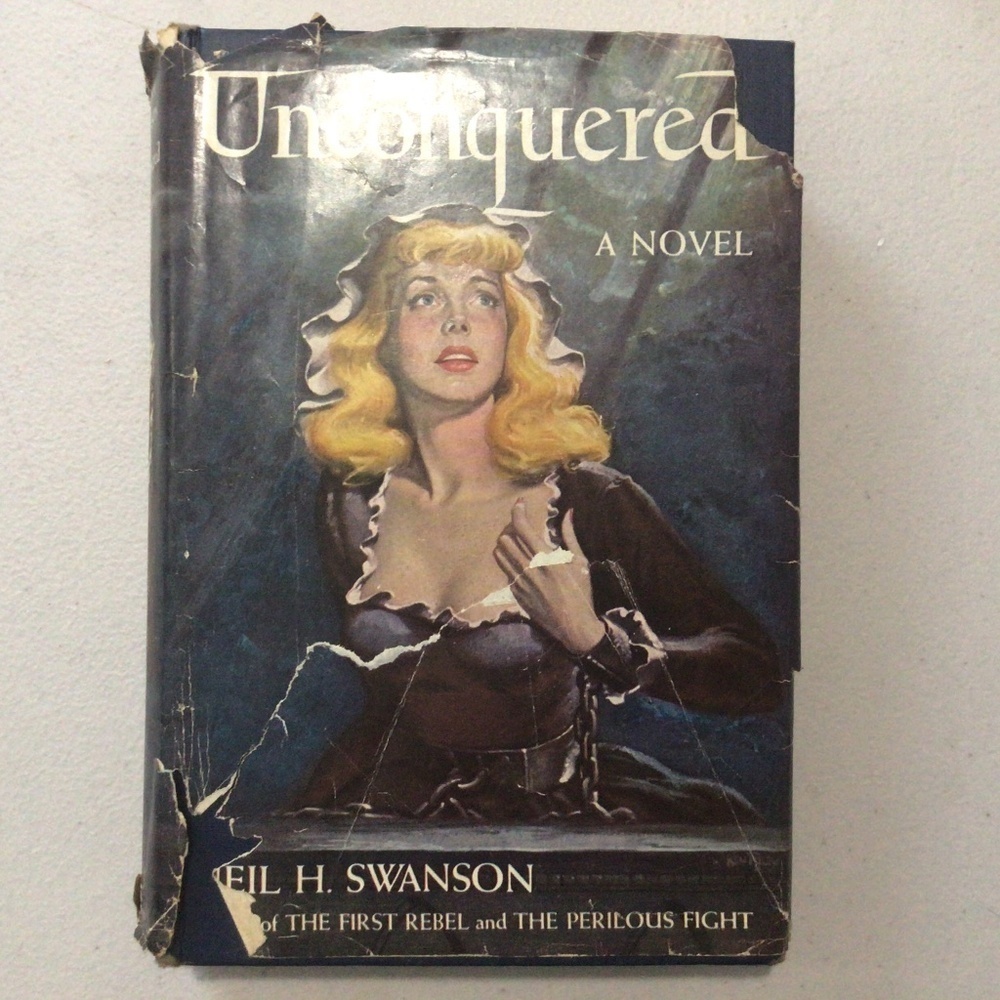Unconquered by Neil Swanson Vintage Hardcover Book
